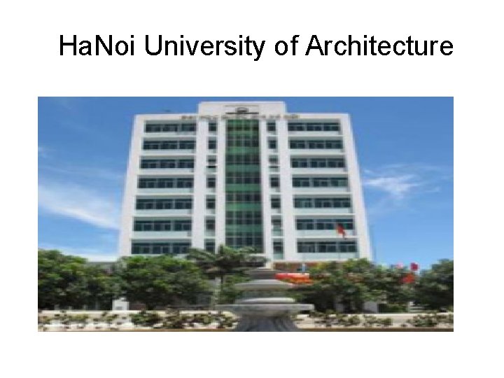 Ha. Noi University of Architecture 