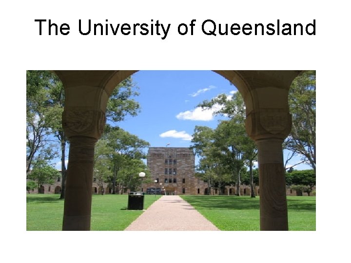 The University of Queensland 