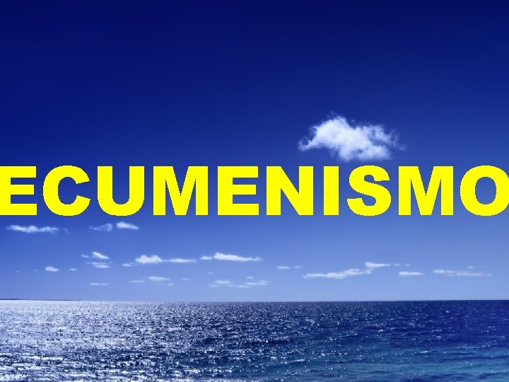 ECUMENISMO 