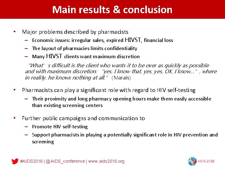 Main results & conclusion • Major problems described by pharmacists – Economic issues: irregular