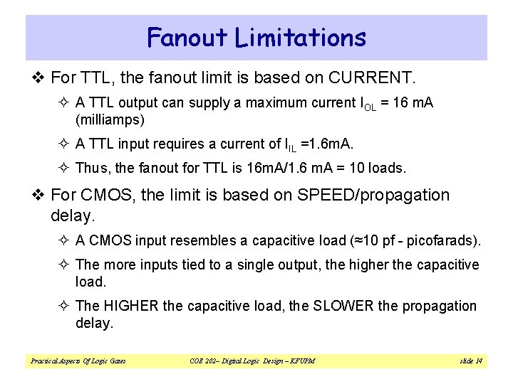 Fanout Limitations v For TTL, the fanout limit is based on CURRENT. ² A