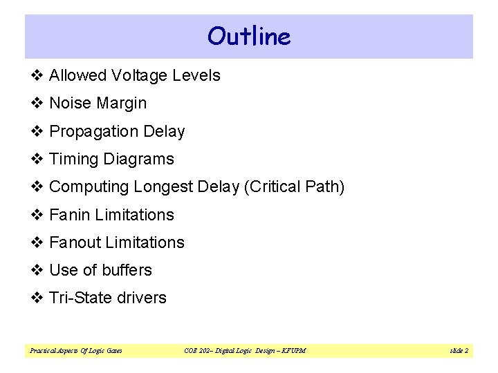 Outline v Allowed Voltage Levels v Noise Margin v Propagation Delay v Timing Diagrams