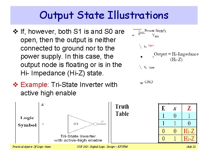 Output State Illustrations v If, however, both S 1 is and S 0 are