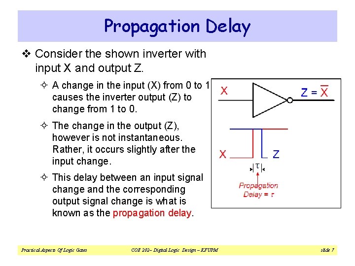 Propagation Delay v Consider the shown inverter with input X and output Z. ²