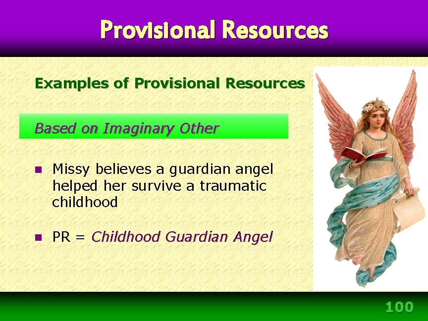 Provisional Resources Examples of Provisional Resources Based on Imaginary Other n Missy believes a Provisional Resources Examples of Provisional Resources Based on Imaginary Other n Missy believes a