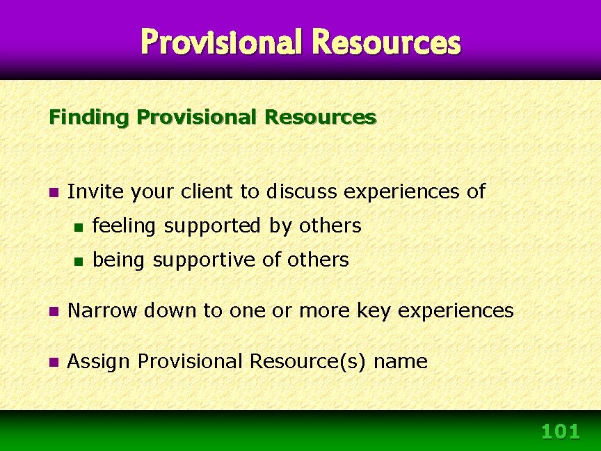 Provisional Resources Finding Provisional Resources n Invite your client to discuss experiences of n Provisional Resources Finding Provisional Resources n Invite your client to discuss experiences of n