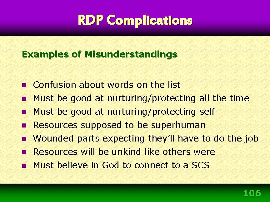 RDP Complications Examples of Misunderstandings n Confusion about words on the list n Must RDP Complications Examples of Misunderstandings n Confusion about words on the list n Must