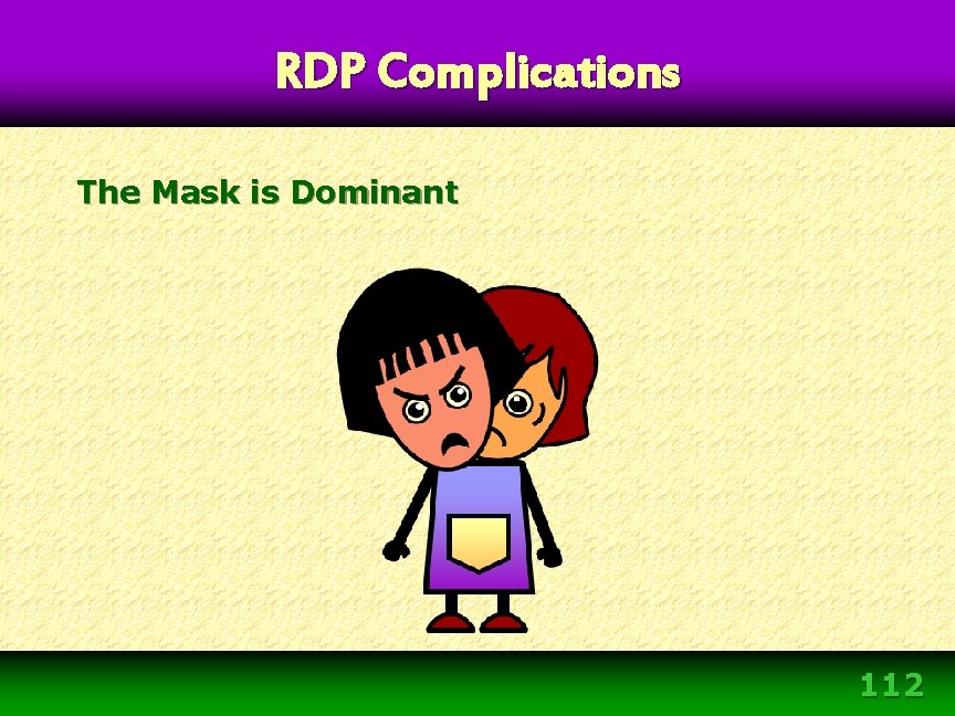 RDP Complications The Mask is Dominant 112 RDP Complications The Mask is Dominant 112