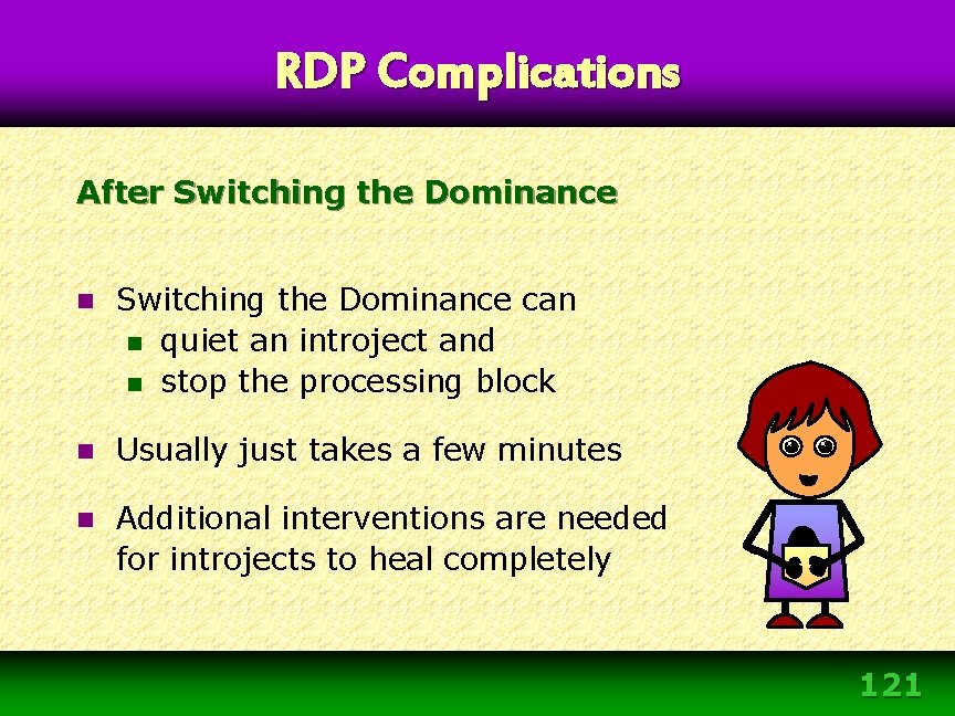 RDP Complications After Switching the Dominance n Switching the Dominance can n quiet an RDP Complications After Switching the Dominance n Switching the Dominance can n quiet an