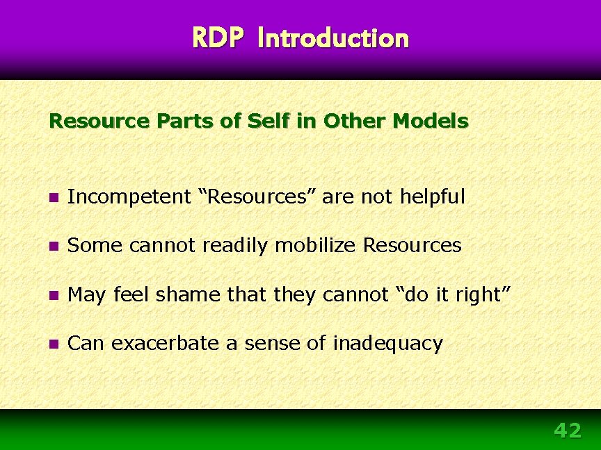 RDP Introduction Resource Parts of Self in Other Models n Incompetent “Resources” are not RDP Introduction Resource Parts of Self in Other Models n Incompetent “Resources” are not