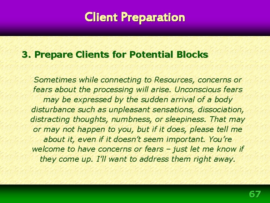 Client Preparation 3. Prepare Clients for Potential Blocks Sometimes while connecting to Resources, concerns Client Preparation 3. Prepare Clients for Potential Blocks Sometimes while connecting to Resources, concerns