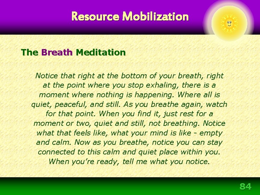 Resource Mobilization The Breath Meditation Notice that right at the bottom of your breath, Resource Mobilization The Breath Meditation Notice that right at the bottom of your breath,