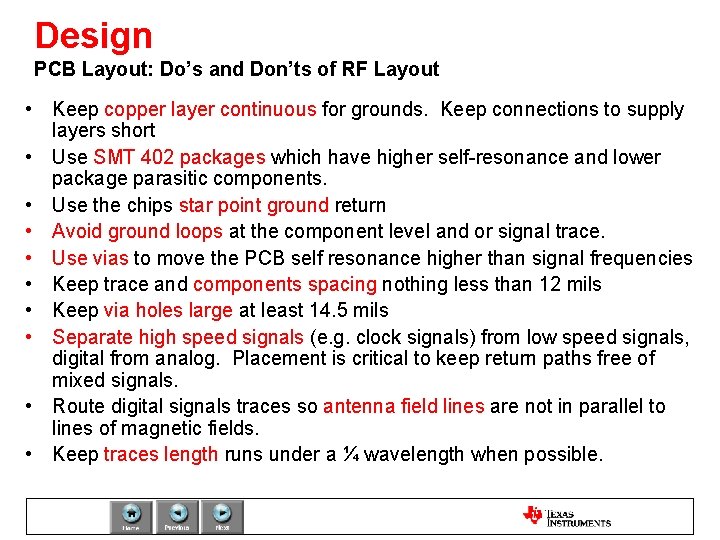 Design PCB Layout: Do’s and Don’ts of RF Layout • Keep copper layer continuous