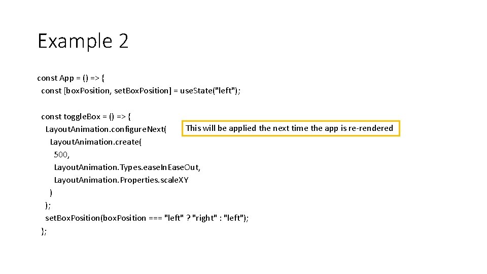 Example 2 const App = () => { const [box. Position, set. Box. Position]