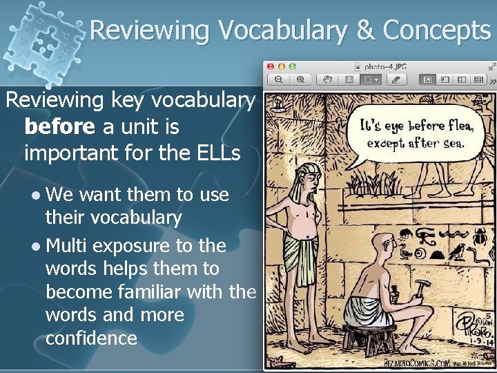 Reviewing Vocabulary & Concepts Reviewing key vocabulary before a unit is important for the