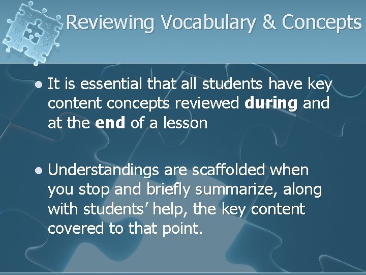 Reviewing Vocabulary & Concepts l It is essential that all students have key content
