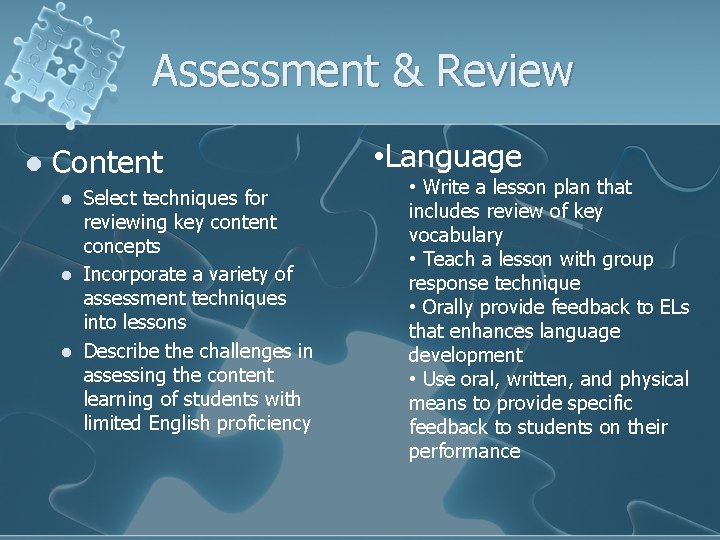 Assessment & Review l Content l l l Select techniques for reviewing key content