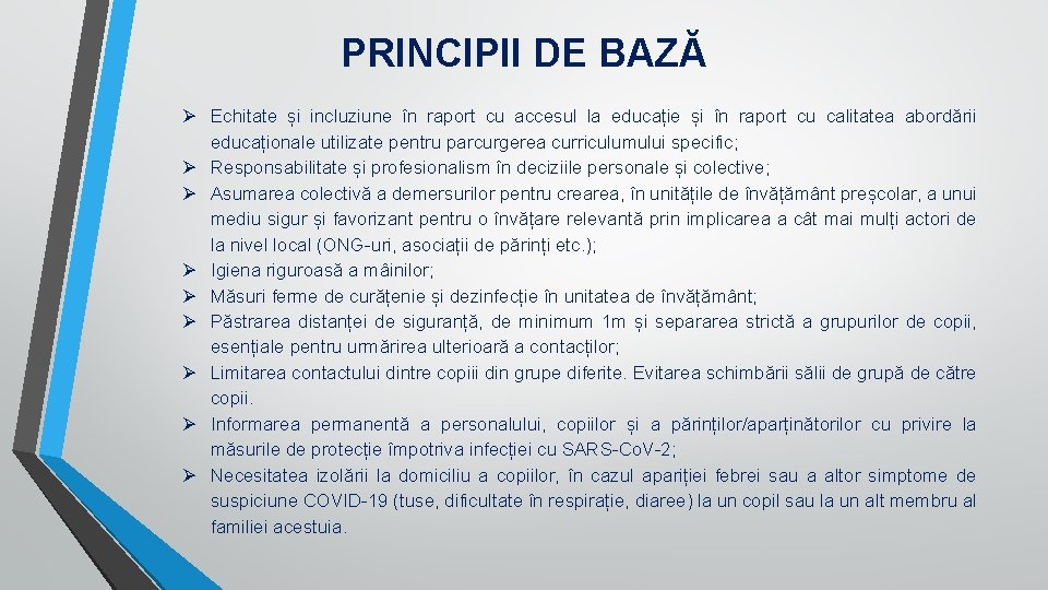 PRINCIPII DE BAZĂ Echitate și incluziune în raport cu accesul la educație și în