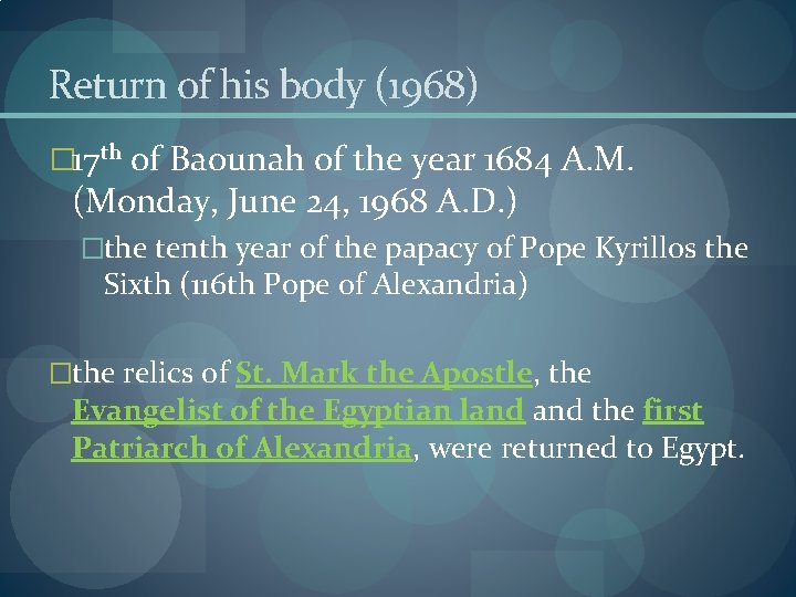 Return of his body (1968) � 17 th of Baounah of the year 1684