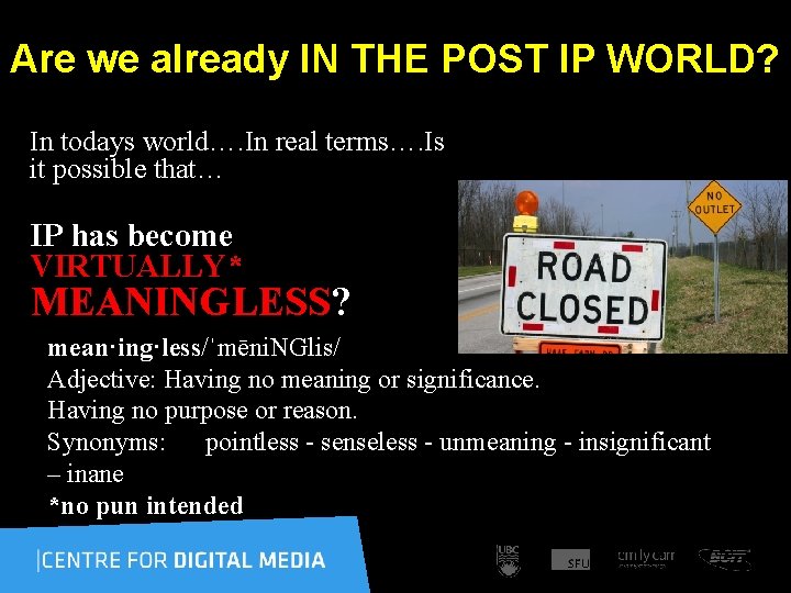 Are we already IN THE POST IP WORLD? In todays world…. In real terms….