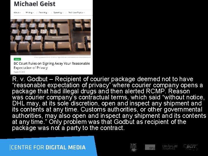 R. v. Godbut – Recipient of courier package deemed not to have “reasonable expectation