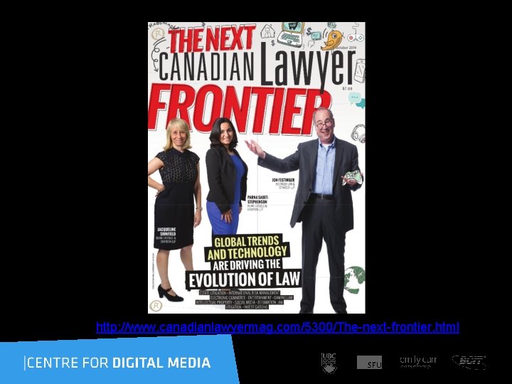 http: //www. canadianlawyermag. com/5300/The-next-frontier. html 