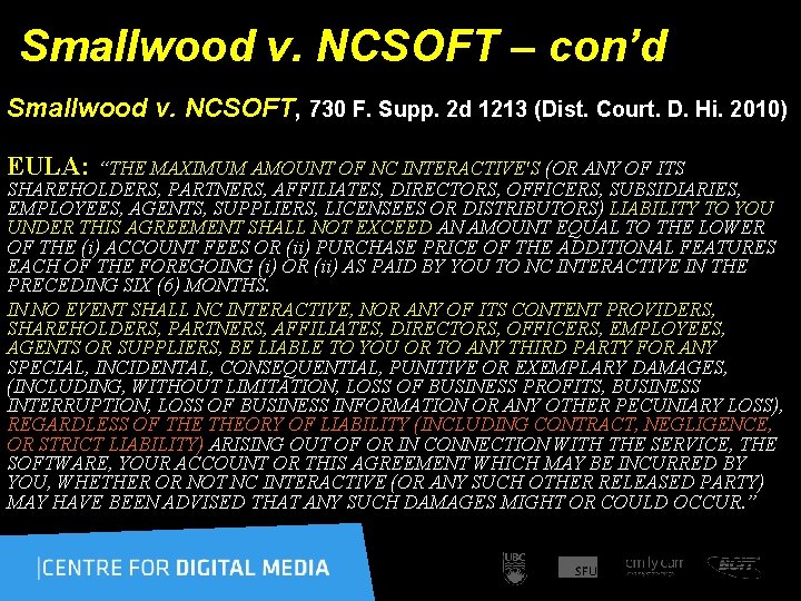 Smallwood v. NCSOFT – con’d Smallwood v. NCSOFT, 730 F. Supp. 2 d 1213