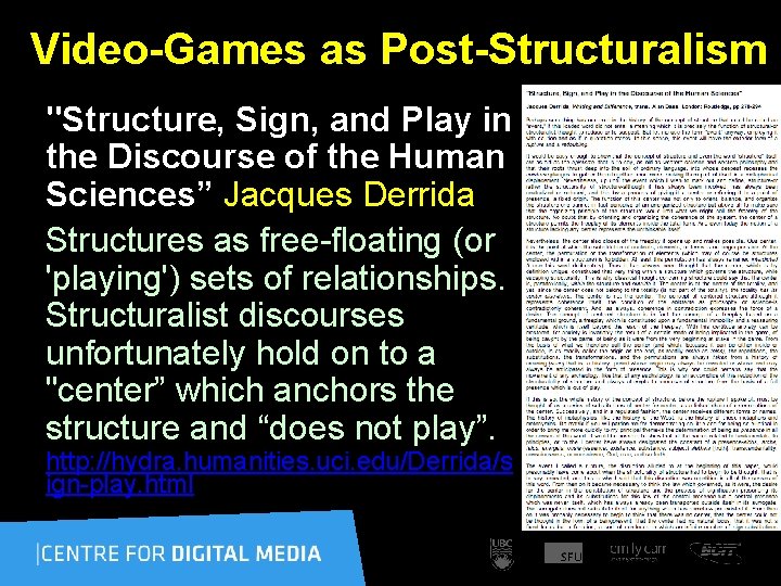 Video-Games as Post-Structuralism "Structure, Sign, and Play in the Discourse of the Human Sciences”