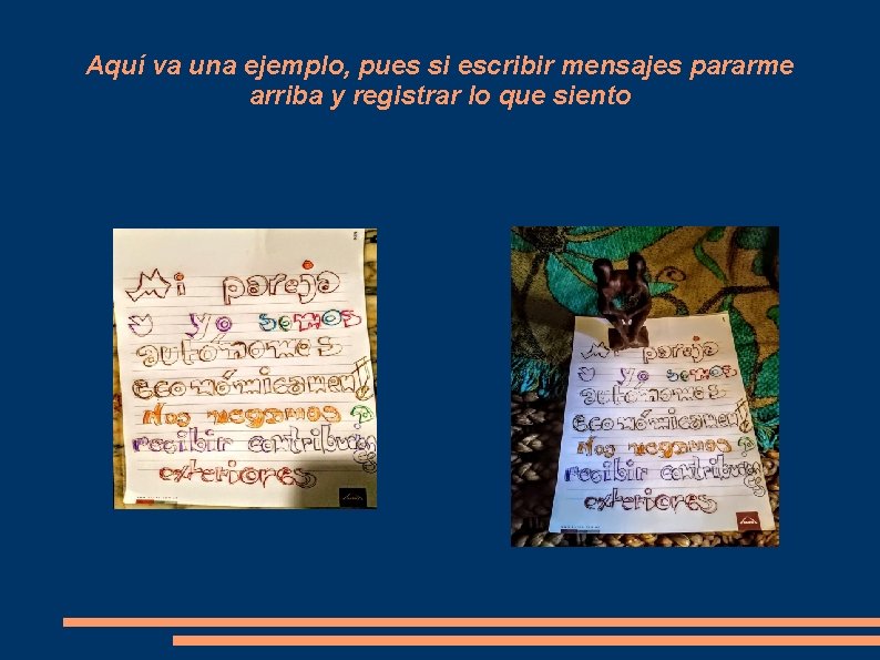 Aquí va una ejemplo, pues si escribir mensajes pararme arriba y registrar lo que Aquí va una ejemplo, pues si escribir mensajes pararme arriba y registrar lo que
