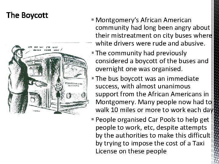 § Montgomery’s African American community had long been angry about their mistreatment on city § Montgomery’s African American community had long been angry about their mistreatment on city