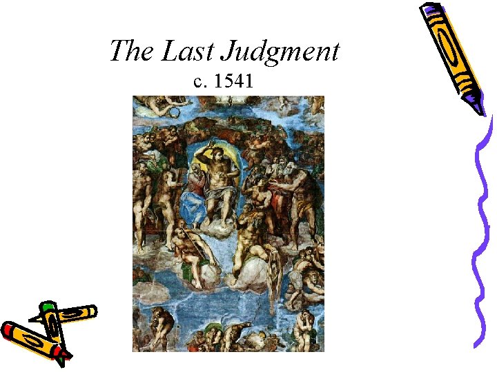 The Last Judgment c. 1541 