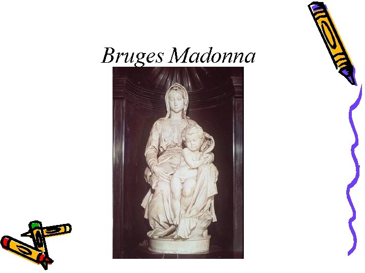 Bruges Madonna 