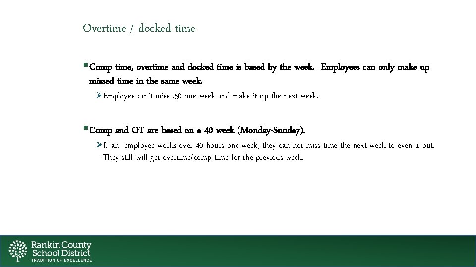 Overtime / docked time § Comp time, overtime and docked time is based by