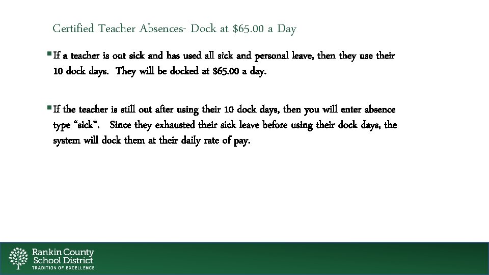 Certified Teacher Absences- Dock at $65. 00 a Day §If a teacher is out