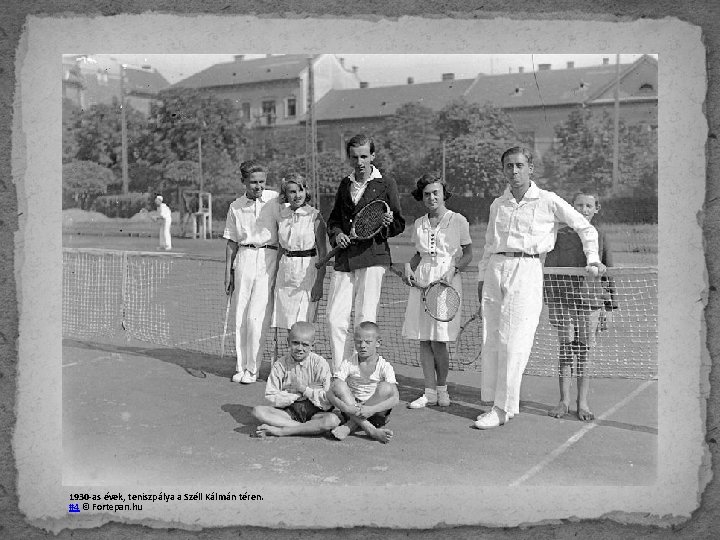 1930 -as évek, teniszpálya a Széll Kálmán téren. #4 © Fortepan. hu 