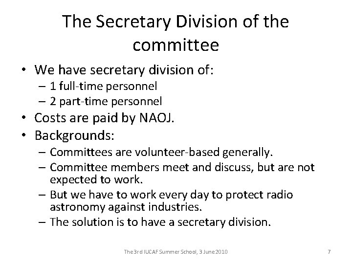 The Secretary Division of the committee • We have secretary division of: – 1