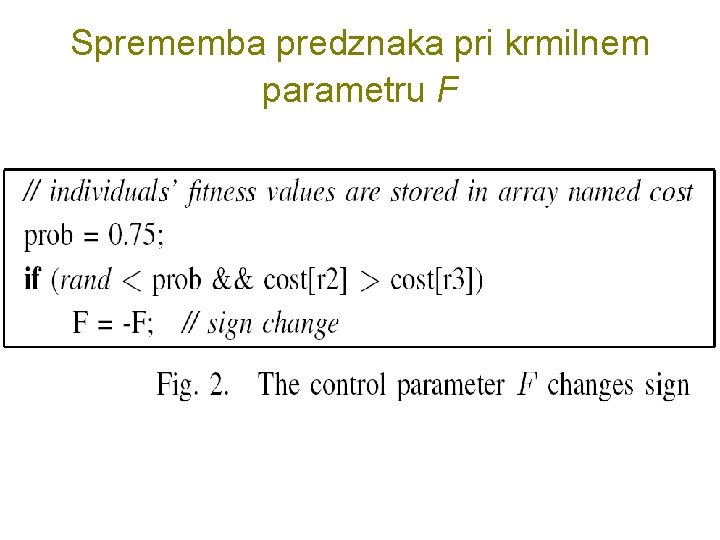 Sprememba predznaka pri krmilnem parametru F 