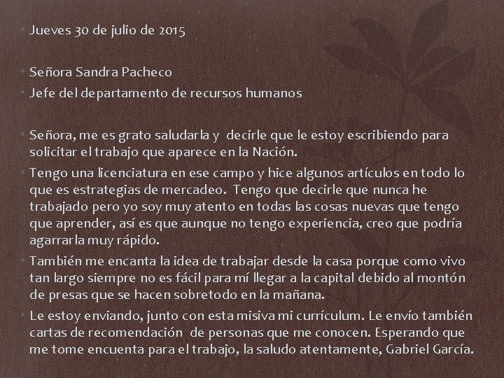  • Jueves 30 de julio de 2015 • Señora Sandra Pacheco • Jefe