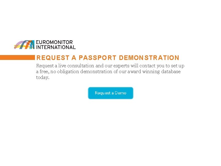 REQUEST A PASSPORT DEMONSTRATION Request a live consultation and our experts will contact you