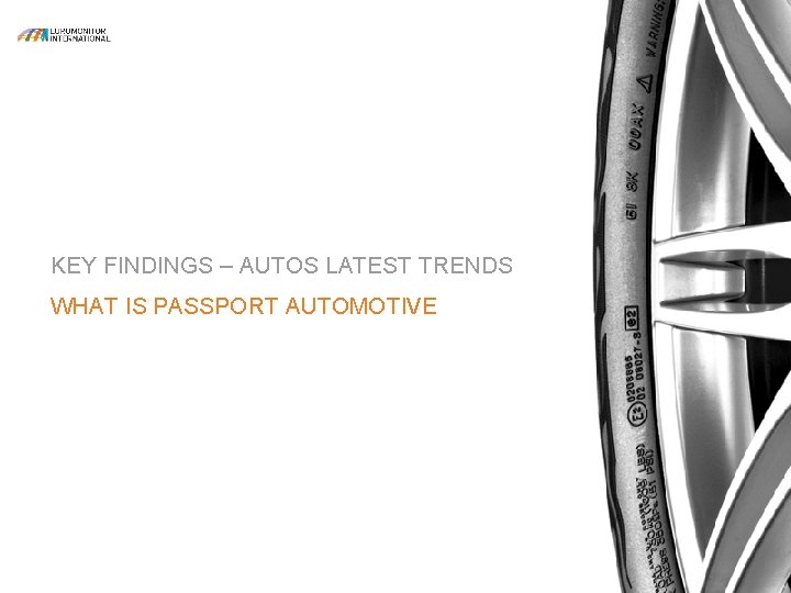 KEY FINDINGS – AUTOS LATEST TRENDS WHAT IS PASSPORT AUTOMOTIVE 