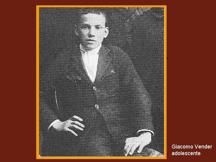 (3) Giacomo Vender adolescente 