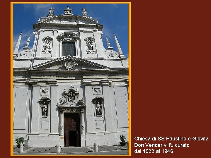 (4) SS Faustino e Giovita 1933 -1946 Chiesa di SS Faustino e Giovita Don