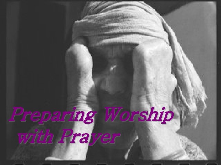 Preparing Worship with Prayer 