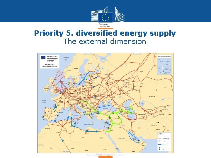 Priority 5. diversified energy supply The external dimension Energy 
