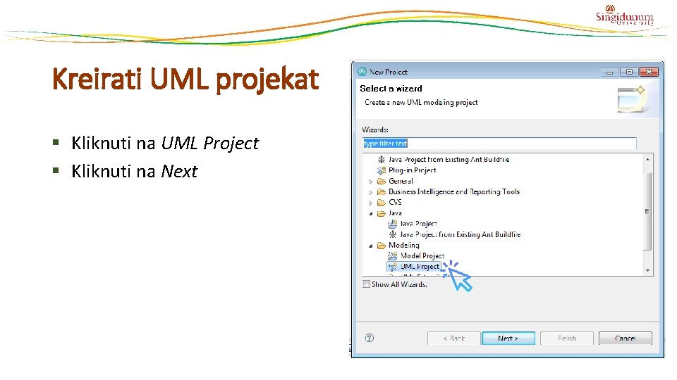 Kreirati UML projekat § Kliknuti na UML Project § Kliknuti na Next 