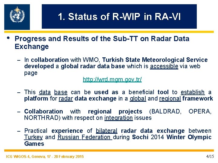 1. Status of R-WIP in RA-VI • Progress and Results of the Sub-TT on