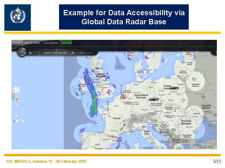 Example for Data Accessibility via Global Data Radar Base ICG WIGOS-4, Geneva, 17 -