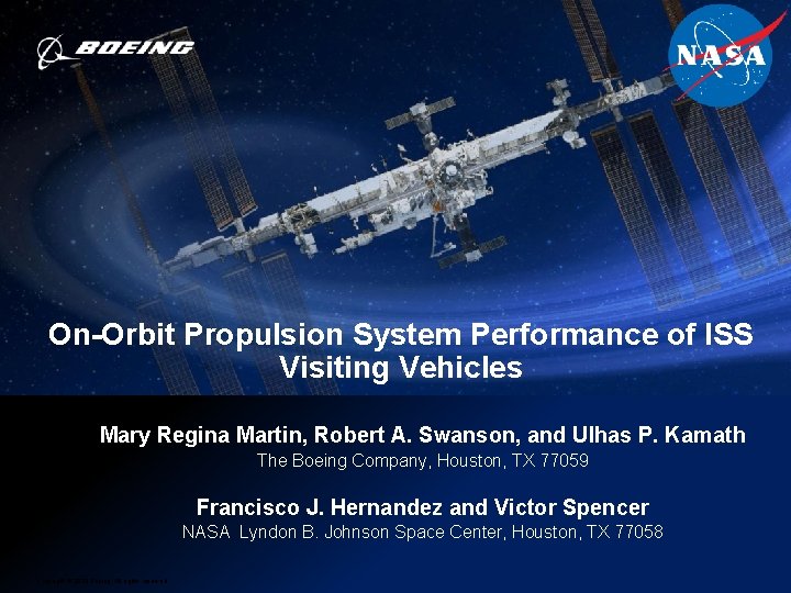 On-Orbit Propulsion System Performance of ISS Visiting Vehicles Mary Regina Martin, Robert A. Swanson,