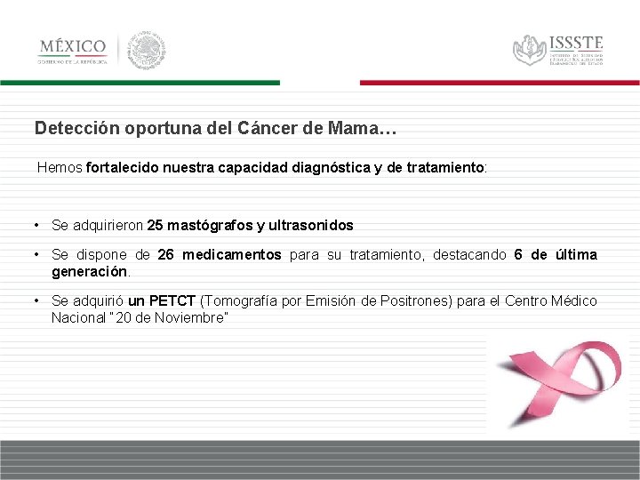 Detección oportuna del Cáncer de Mama… Hemos fortalecido nuestra capacidad diagnóstica y de tratamiento: