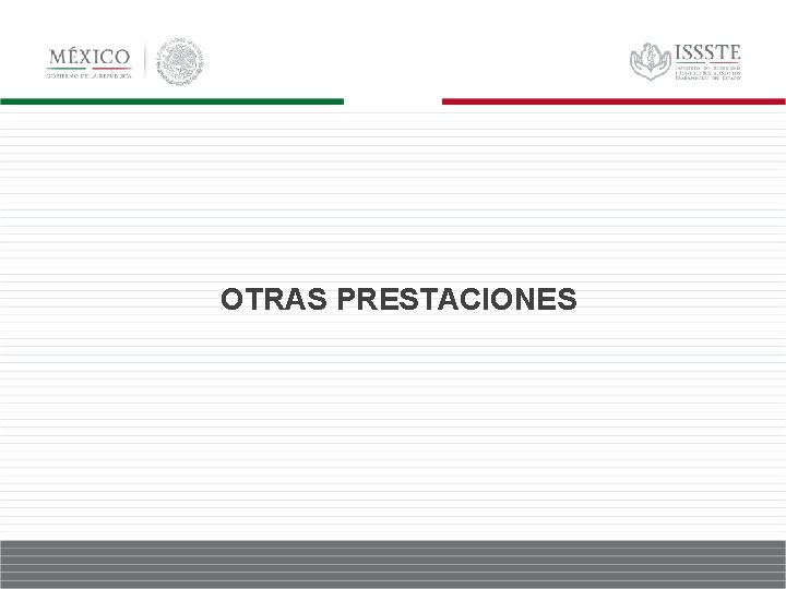 OTRAS PRESTACIONES 